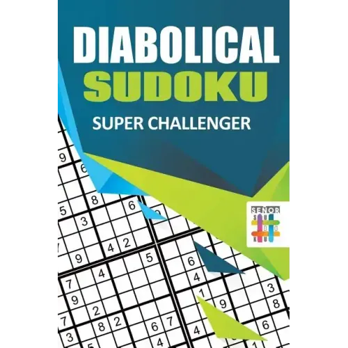 Diabolical Sudoku Super Challenger