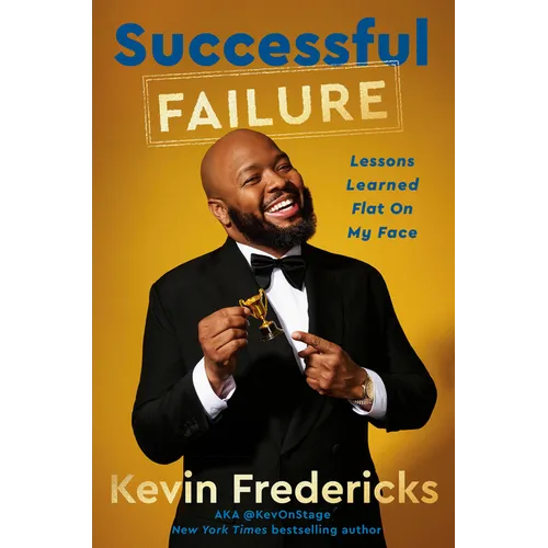 Successful Failure: Lessons Learned Flat on My Face