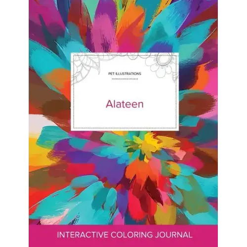 Adult Coloring Journal: Alateen (Pet Illustrations, Color Burst)