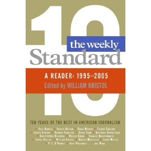 Weekly Standard: A Reader: 1995-2005