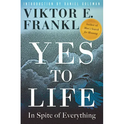 Yes to Life: In Spite of Everything