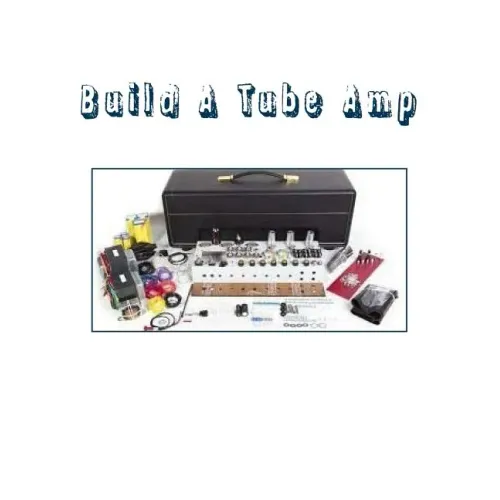 Build A Tube Amp