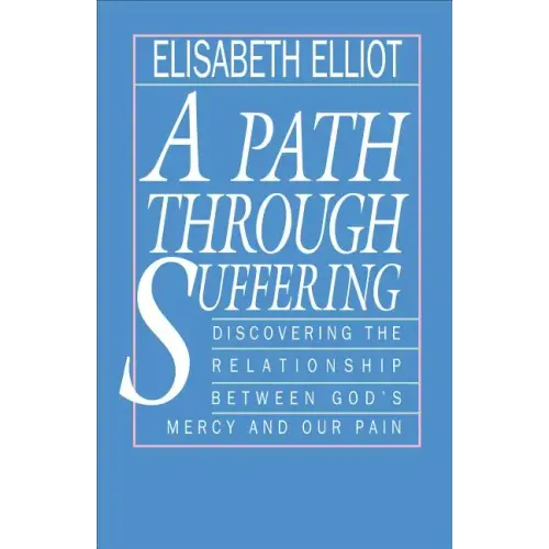 A Path Through Suffering