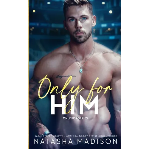 Only For Him: A single dad, enemies to lovers, hockey romance.