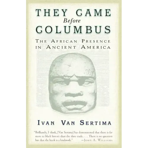 They Came Before Columbus: The African Presence in Ancient America