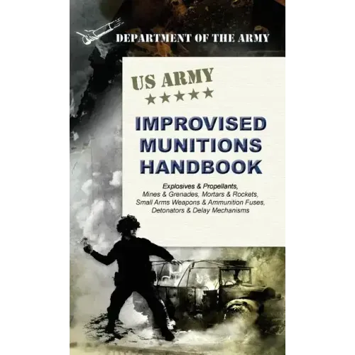 U.S. Army Improvised Munitions Handbook