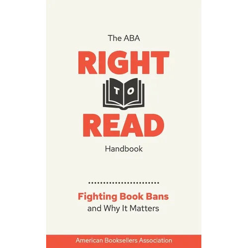 The ABA Right to Read Handbook: Fighting Book Bans and Why It Matters