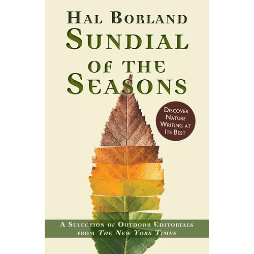 Sundial of the Seasons: A Selection of Outdoor Editorials from The New York Times