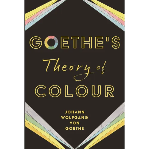 Goethe's Theory of Colour