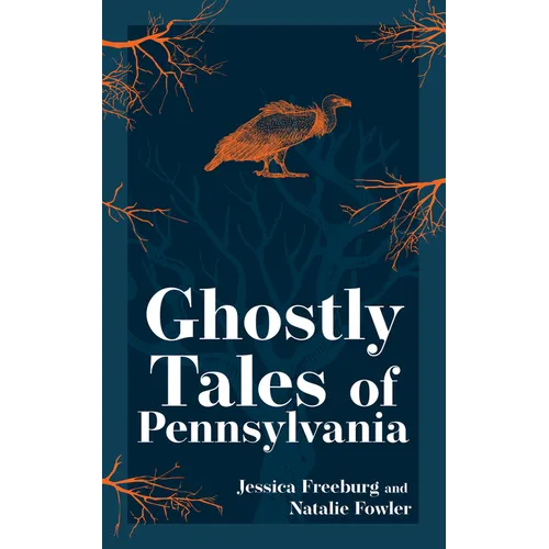 Ghostly Tales of Pennsylvania