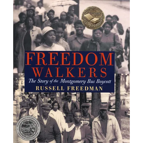 Freedom Walkers: The Story of the Montgomery Bus Boycott