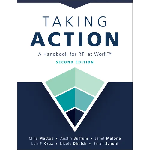 Taking Action; Second Edition: Second Edition: A Handbook for Rti at Work(tm) (a Crucial Guide to Support Student Achievement Through Mtss and the PLC