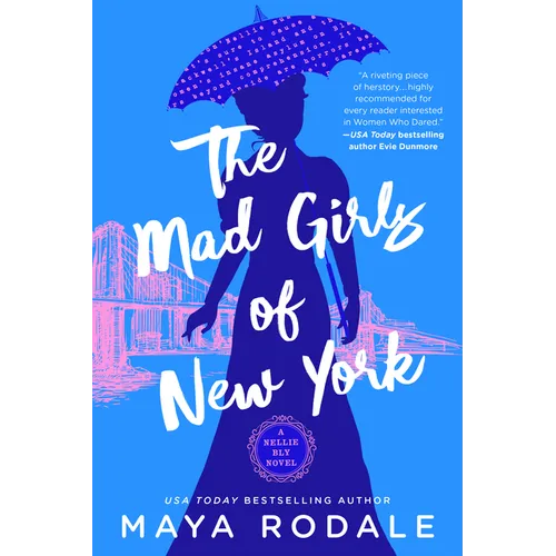 The Mad Girls of New York: A Nellie Bly Novel
