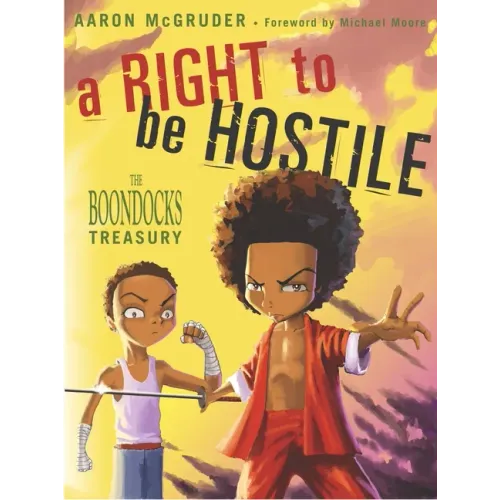 A Right to Be Hostile: The Boondocks Treasury