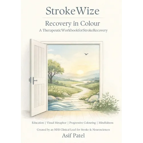 StrokeWize Recovery in Colour: A Therapeutic Workbook for Stroke Recovery