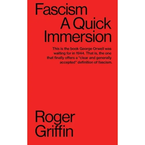 Fascism: A Quick Immersion