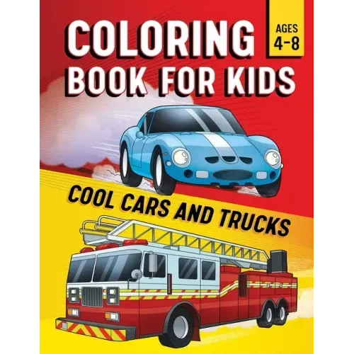 Coloring Book for Kids: Cool Cars & Trucks