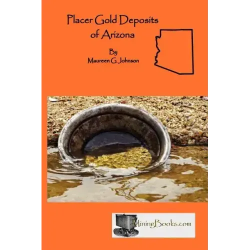 Placer Gold Deposits of Arizona