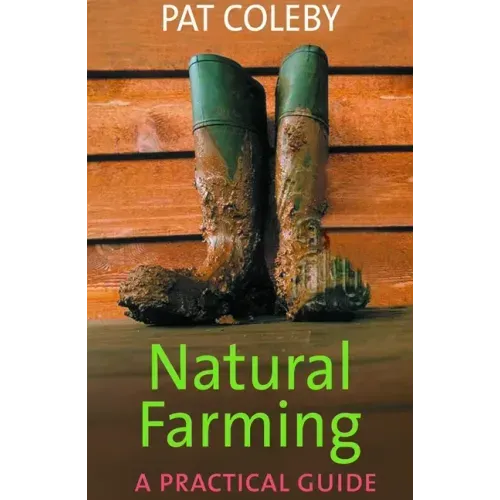 Natural Farming: A Practical Guide