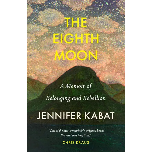 The Eighth Moon: A Memoir of Belonging and Rebellion