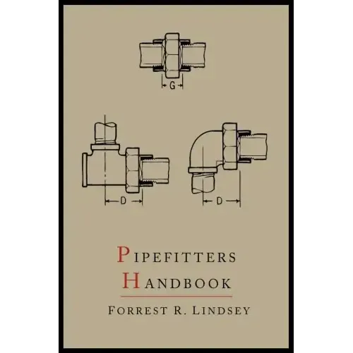 Pipefitters Handbook: Second Expanded Edition
