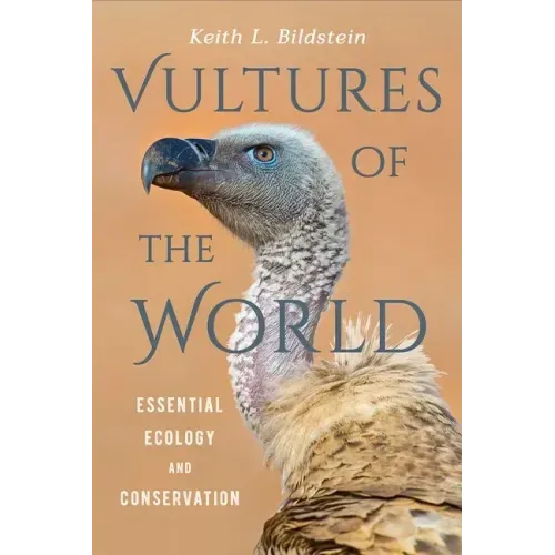 Vultures of the World: Essential Ecology and Conservation