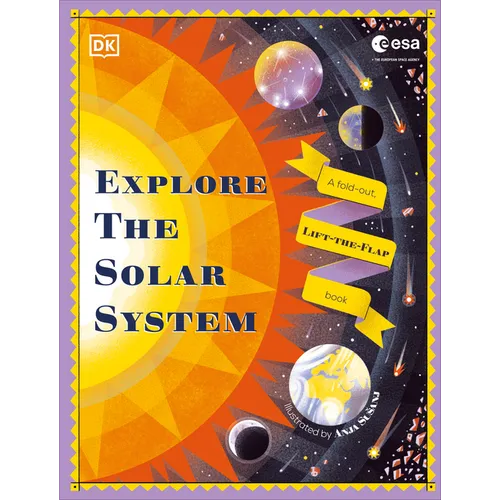 Explore the Solar System: A Fold-Out, Lift-The-Flap Book