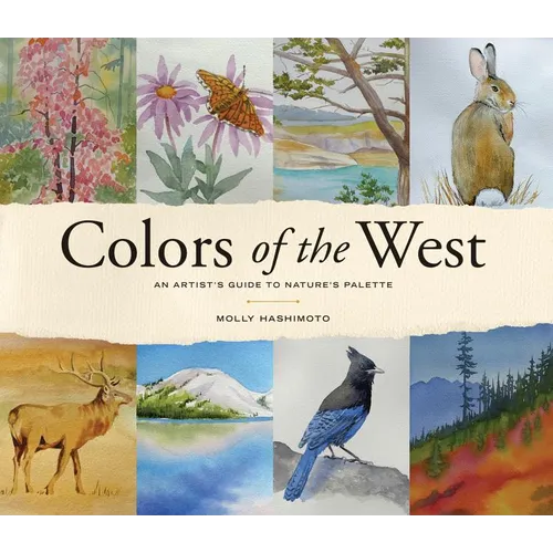 Colors of the West: An Artist's Guide to Nature's Palette