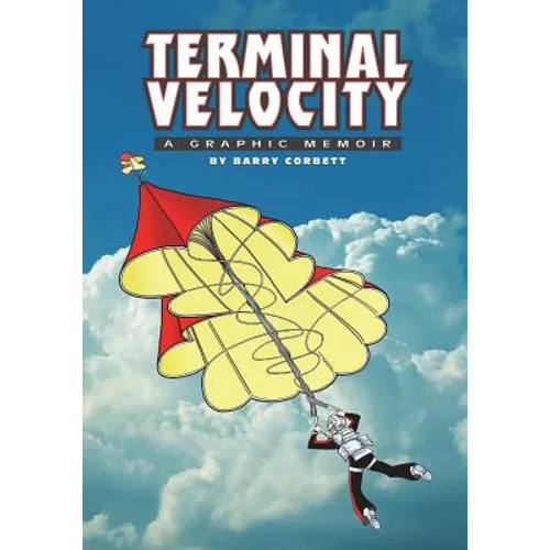 Terminal Velocity: A Graphic Memoir