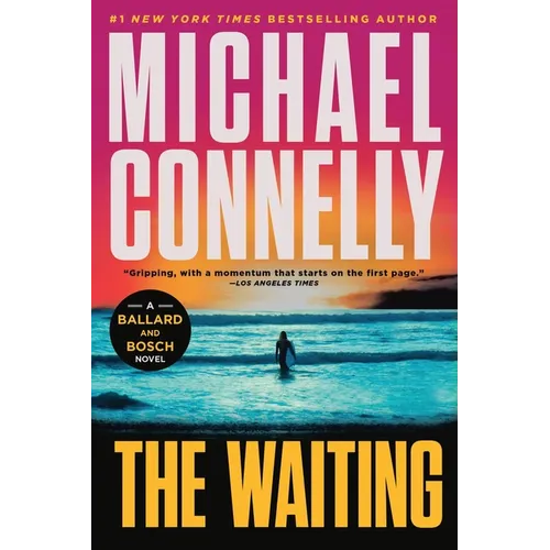 The Waiting: A Ballard and Bosch Novel