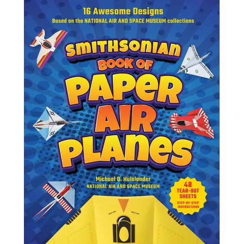 Smithsonian Book of Paper Airplanes
