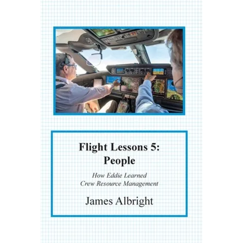 Flight Lessons 5: People