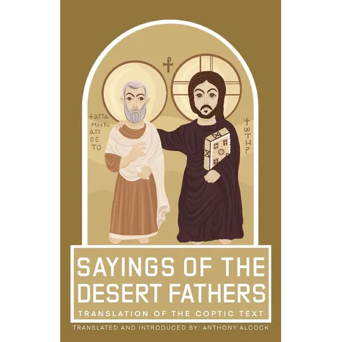 Sayings of the Desert Fathers: Translation of the coptic text