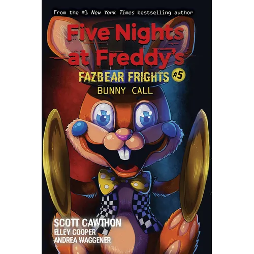 Bunny Call: An Afk Book (Five Nights at Freddy's: Fazbear Frights #5): Volume 5