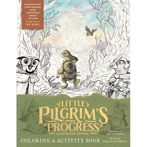 Little Pilgrim's Progress Illustrated Edition Coloring and Activity Book