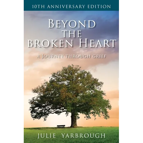 Beyond the Broken Heart: A Journey Through Grief