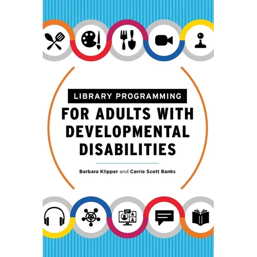 Library Programming for Adults with Developmental Disabilities
