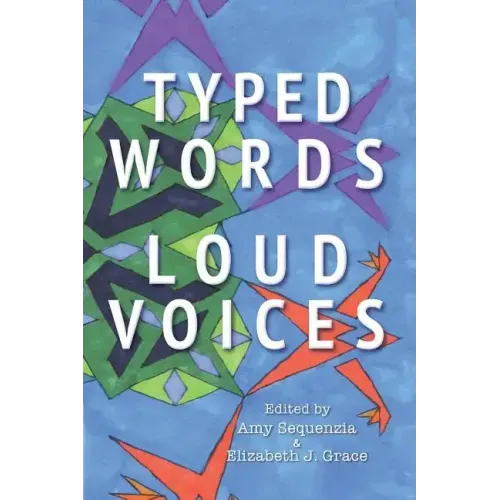 Typed Words, Loud Voices