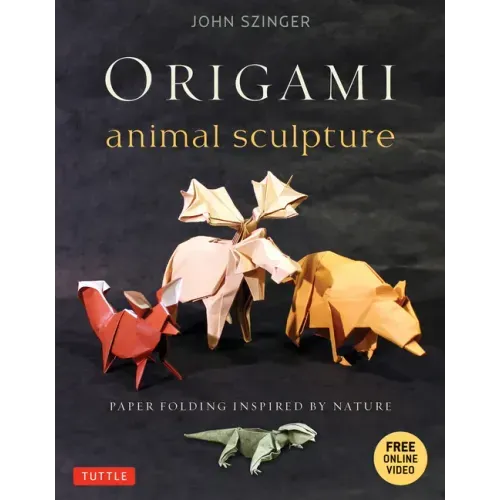 Origami Animal Sculpture: Paper Folding Inspired by Nature: Fold and Display Intermediate to Advanced Origami Art (Origami Book with 22 Models and Onl