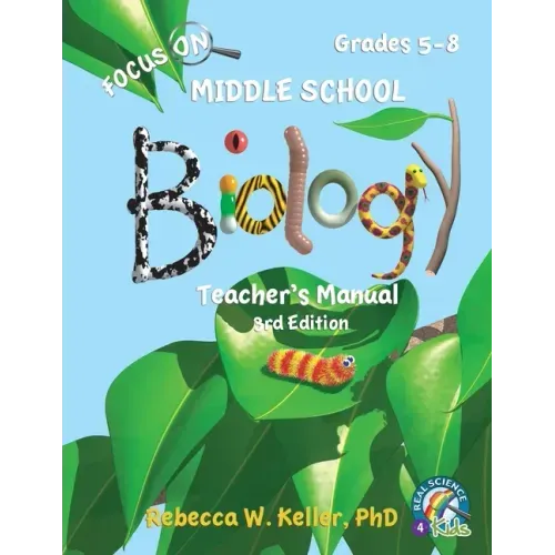 Focus On Middle School Biology Teacher's Manual, 3rd Edition