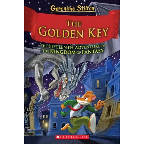 The Golden Key (Geronimo Stilton and the Kingdom of Fantasy #15)