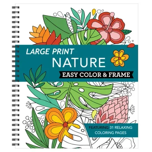 Large Print Easy Color & Frame - Nature (Stress Free Coloring Book)