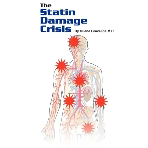 The Statin Damage Crisis