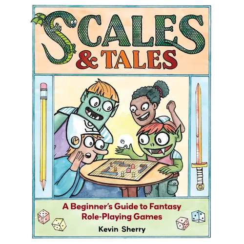 Scales & Tales: A Beginner's Guide to Fantasy Role-Playing Games