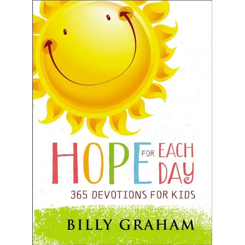Hope for Each Day: 365 Devotions for Kids