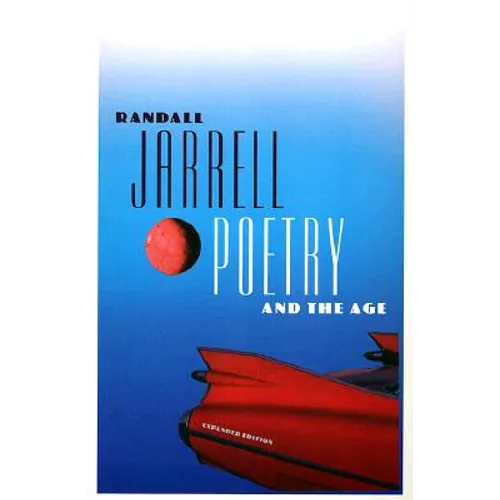 Poetry and the Age: Expanded Edition