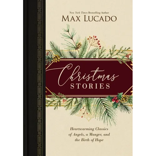 Christmas Stories: Heartwarming Classics of Angels, a Manger, and the Birth of Hope