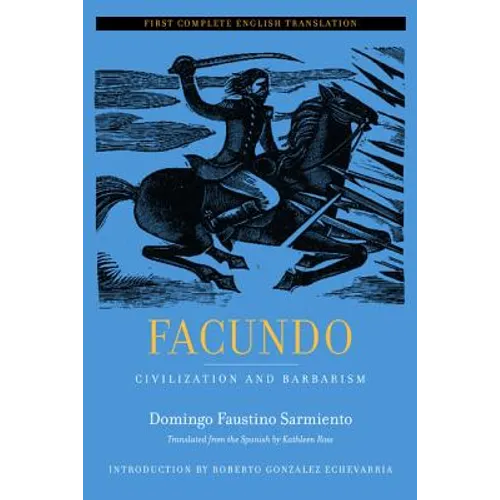 Facundo: Civilization and Barbarism Volume 12
