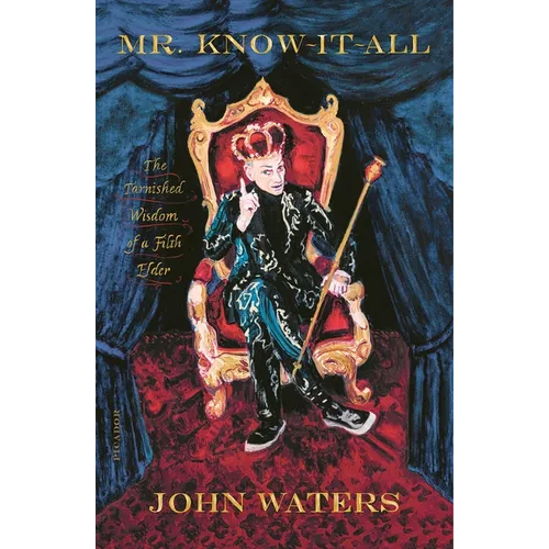 Mr. Know-It-All: The Tarnished Wisdom of a Filth Elder