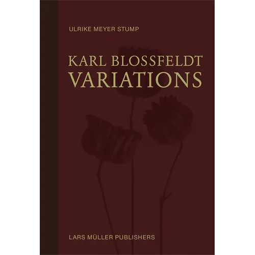 Karl Blossfeldt: Variations
